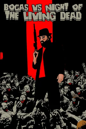 Bocas vs Night of the Living Dead