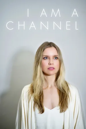 I Am A Channel