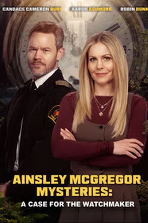 Тайны Эйнсли Макгрегор: Дело часовщика
